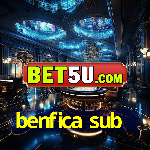 benfica sub